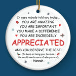 Custom Name Christmas Appreciation Gifts for Someone Special - Personalized Ceramic Ornament