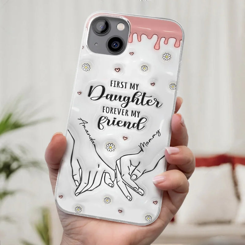 Forever My Friend - Family Personalized Custom 3D Inflated Effect Printed Clear Phone Case - Gift For Mom, Daughter