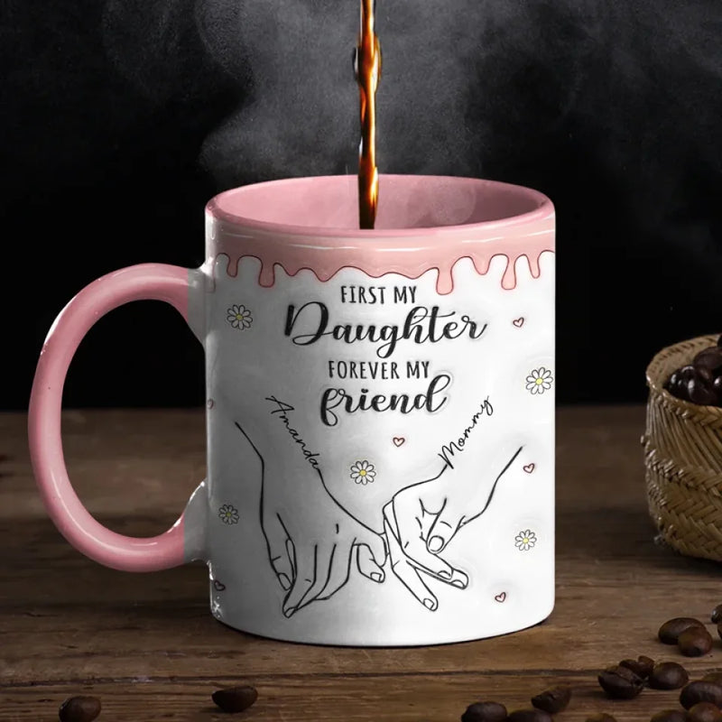 First My Mother Forever My Friend - Family Personalized Custom 3D Inflated Effect Printed Accent Mug - Christmas Gift For Mom, Daughter, Grandchild