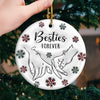 We'll Be Together Forever - Bestie Personalized Custom 3D Inflated Effect Printed Ornament - Ceramic Round Shaped - Christmas Gift For Best Friends, BFF, Sisters, Mom, Daughter