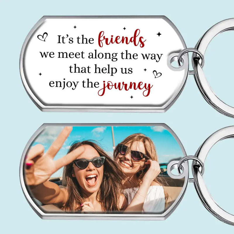 Custom Photo I Enjoy This Journey With You - Bestie Personalized Custom Keychain - Gift For Best Friends, BFF, Sisters