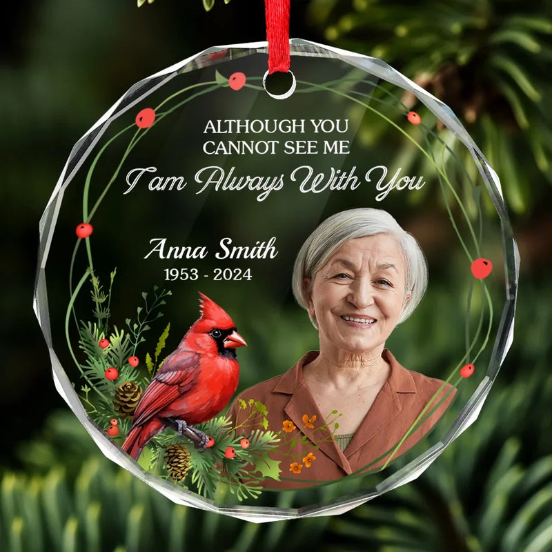 Custom Photo You Will Always Be Remembered - Memorial Personalized Custom Circle Glass Ornament - Sympathy Gift, Christmas Gift For Family Members