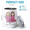 Some Friendships Are Timeless - Bestie Personalized Custom Wine Tumbler - Christmas Gift For Best Friends, BFF, Sisters