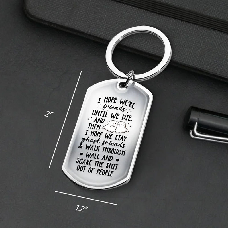 Custom Name Funny Best Friend Gifts - Personalized Keychain