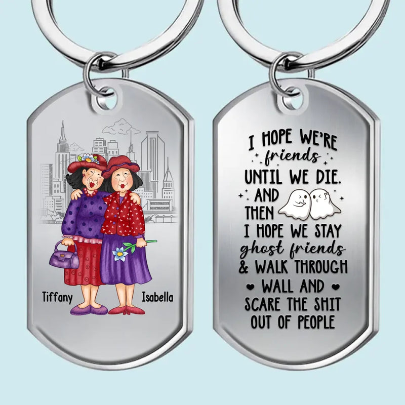 May Our Friendship Last A Lifetime And Beyond - Bestie Personalized Custom Keychain - Gift For Best Friends, BFF, Sisters