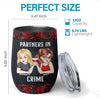 Partners In Crime - Bestie Personalized Custom Wine Tumbler - Christmas Gift For Best Friends, BFF, Sisters