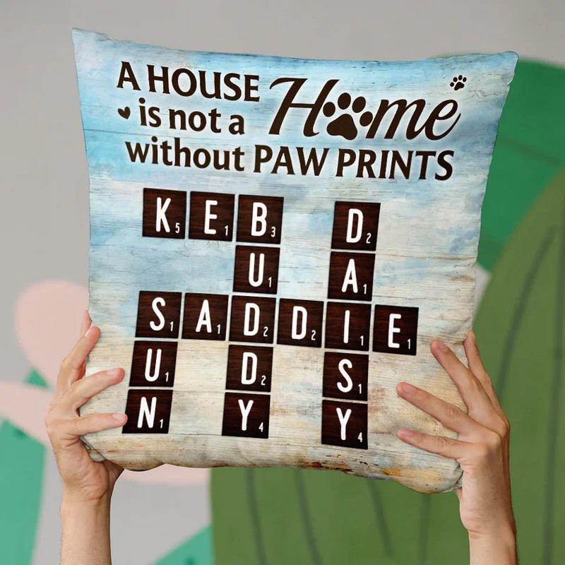 A Home Filled With Paw Prints Is Filled With Love - Memorial Personalized Custom Pillow - Sympathy Gift For Pet Owners, Pet Lovers