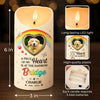 Custom Photo I Wish The Rainbow Bridge Had Visiting Hours - Memorial Personalized Custom LED Candle - Sympathy Gift, Christmas Gift For Pet Owners, Pet Lovers