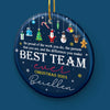 The Best Team Ever - Coworker Personalized Custom Ornament - Ceramic Round Shaped - Christmas Gift For Coworkers, Work Friends, Colleagues