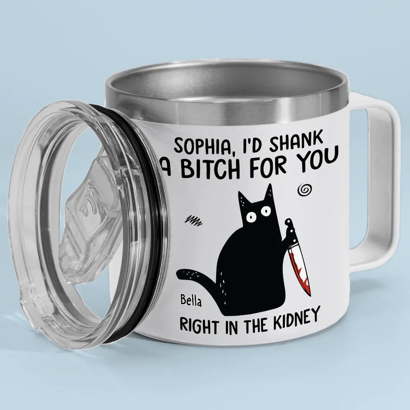 I've Got Your Back, No Matter What - Funny Personalized Custom 14oz Stainless Steel Tumbler With Handle - Christmas Gift For Best Friends, Sisters, Family Members, Coworkers