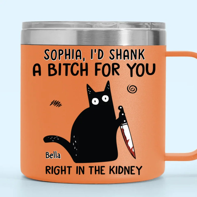 I've Got Your Back, No Matter What - Funny Personalized Custom 14oz Stainless Steel Tumbler With Handle - Christmas Gift For Best Friends, Sisters, Family Members, Coworkers
