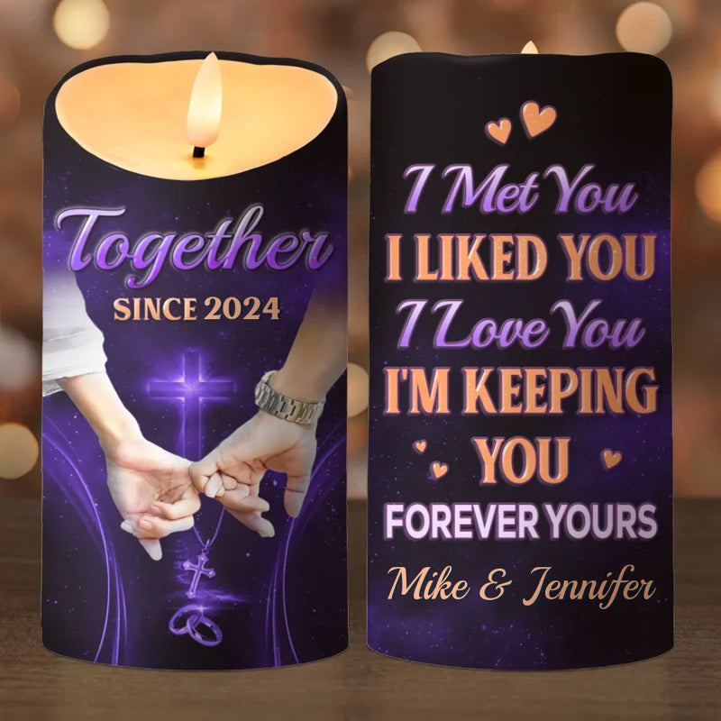 I'm Keeping You Forever Yours - Couple Personalized Custom LED Candle - Christmas Gift For Husband Wife, Anniversary