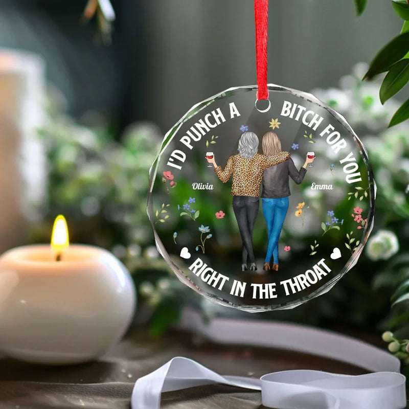 I'd Go To The Ends Of The Earth For You - Bestie Personalized Custom Circle Glass Ornament - Christmas Gift For Best Friends, BFF, Sisters