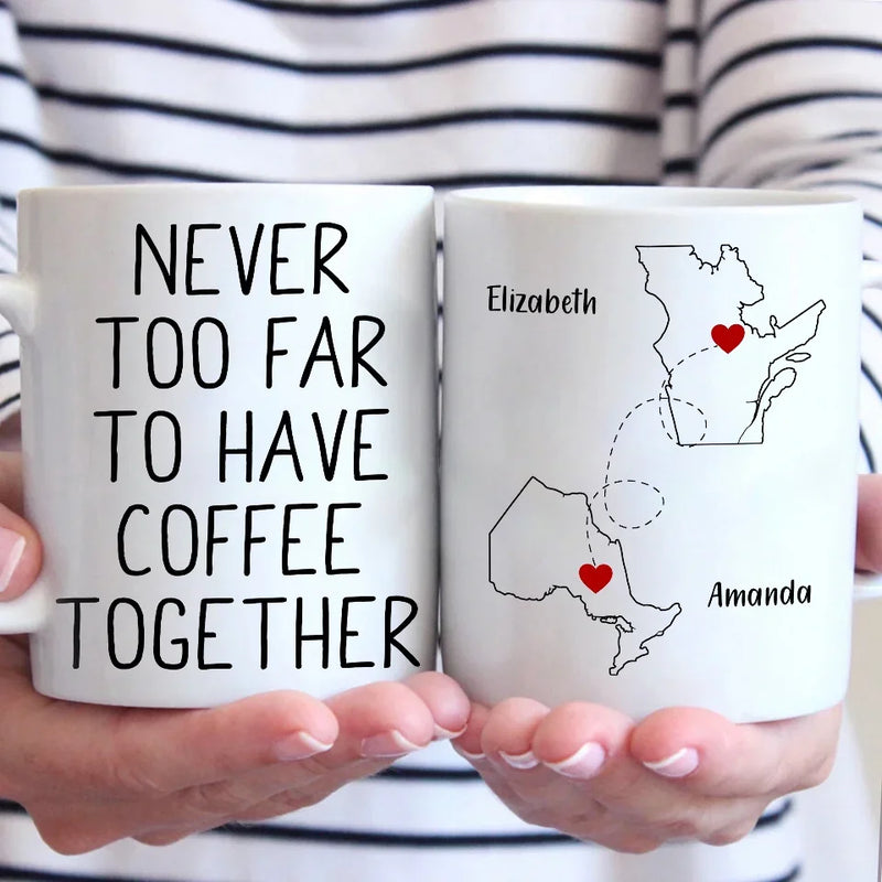 Whether Near Or Far, We Can Always Have A Drink Together - Bestie Personalized Custom Mug - Christmas Gift For Best Friends, BFF, Sisters