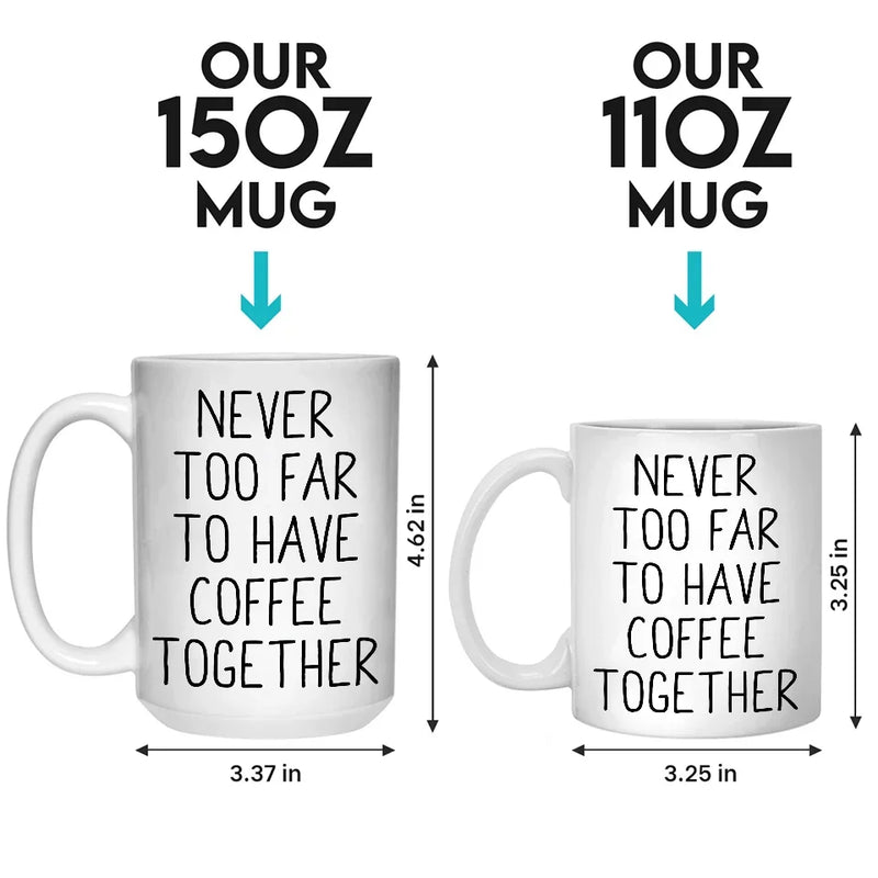 Whether Near Or Far, We Can Always Have A Drink Together - Bestie Personalized Custom Mug - Christmas Gift For Best Friends, BFF, Sisters