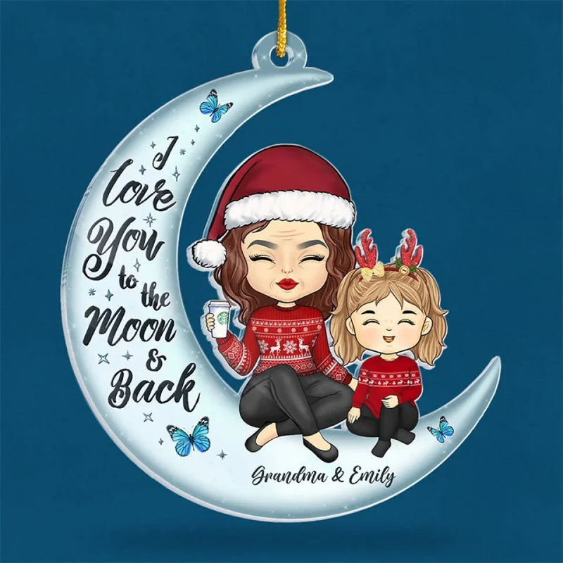 I Love You To The Moon And Back - Family Personalized Custom Ornament - Acrylic Custom Shaped - Christmas Gift For Family Members