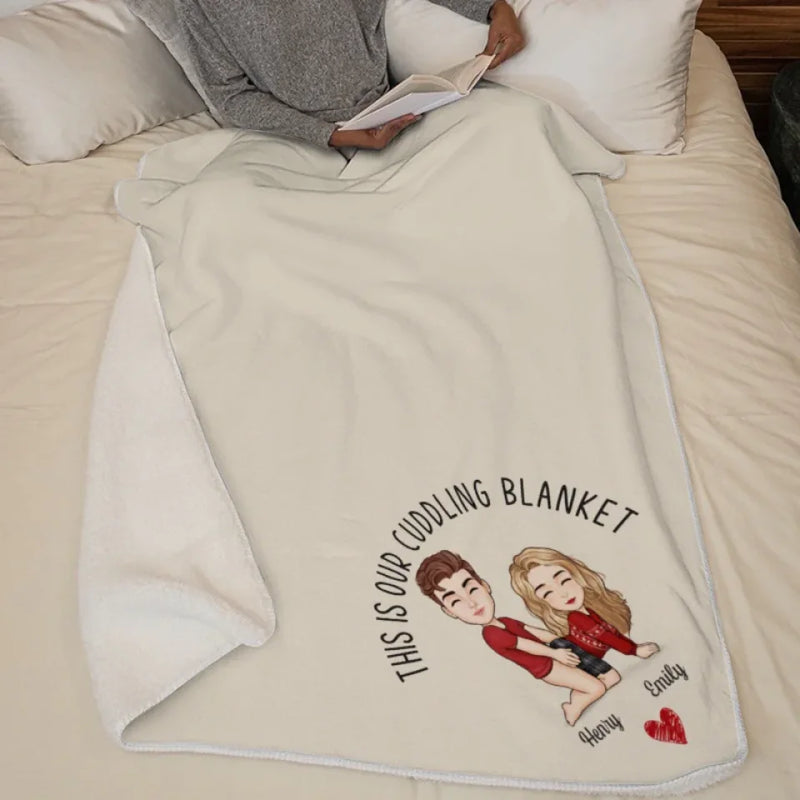 This Is Our Cuddling Blanket - Couple Personalized Custom Blanket - Christmas Gift For Husband Wife, Anniversary