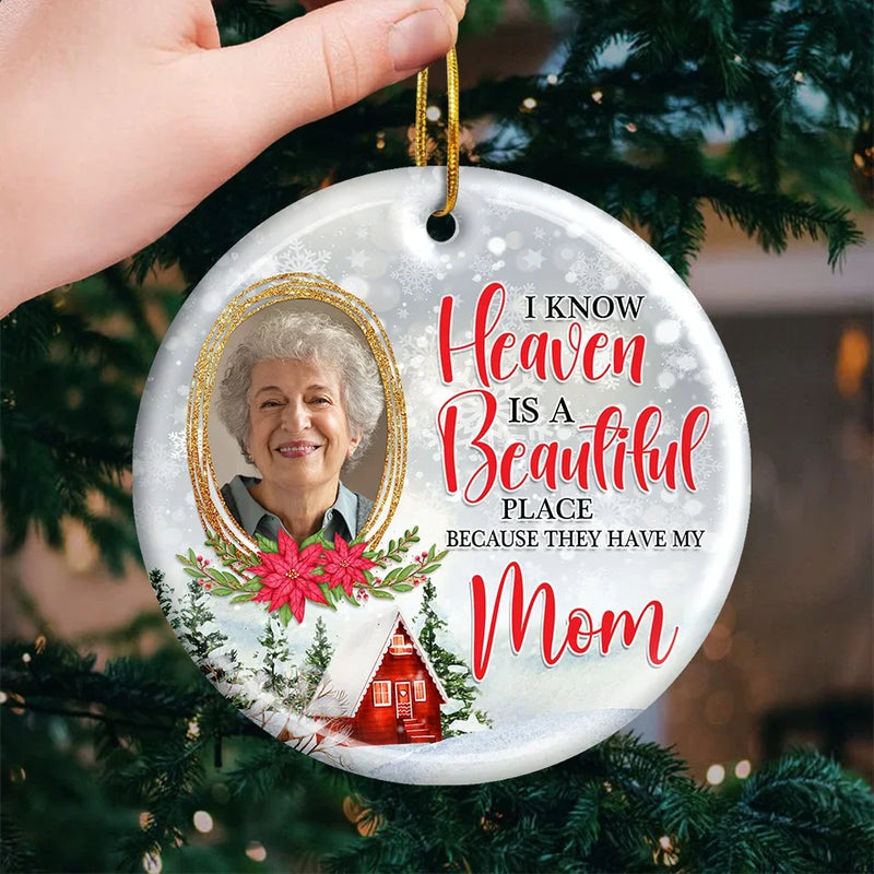 Heaven Is A Beautiful Place - Memorial Personalized Custom Ornament - Ceramic Round Shaped - Sympathy Gift, Christmas Gift For Family Members