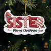 A Sister Is A Forever Friend - Bestie Personalized Custom Ornament - Acrylic Custom Shaped - Christmas Gift For Best Friends, BFF, Sisters