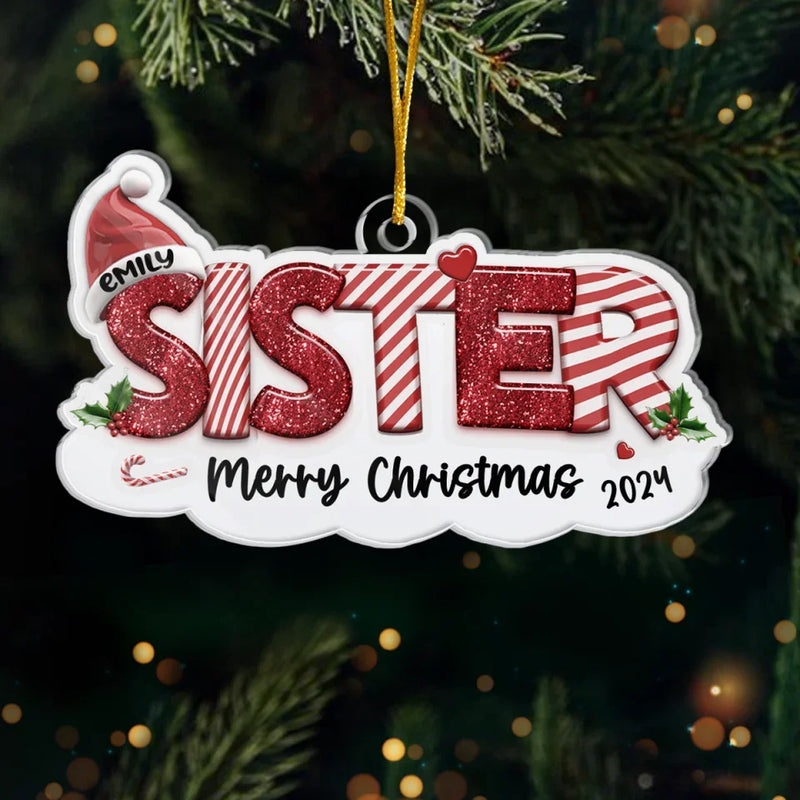 A Sister Is A Forever Friend - Bestie Personalized Custom Ornament - Acrylic Custom Shaped - Christmas Gift For Best Friends, BFF, Sisters
