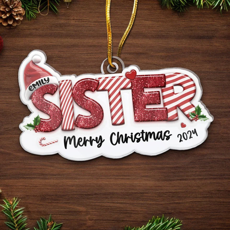 A Sister Is A Forever Friend - Bestie Personalized Custom Ornament - Acrylic Custom Shaped - Christmas Gift For Best Friends, BFF, Sisters