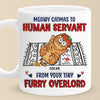 Meowy Catmas To Human Servant - Cat Personalized Custom 3D Inflated Effect Printed Mug - Christmas Gift For Pet Owners, Pet Lovers