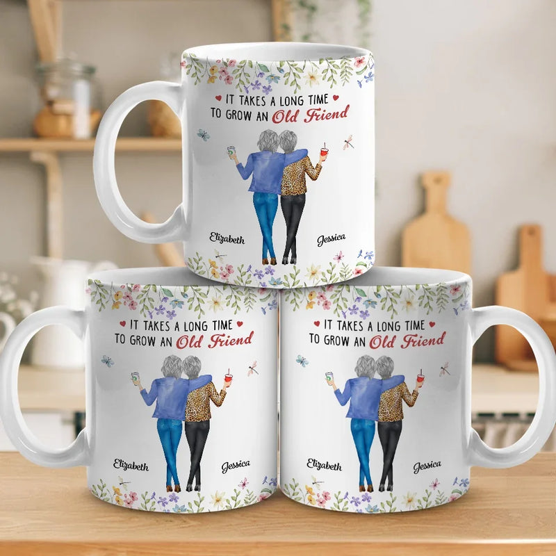 It Takes A Long Time To Grow An Old Friend - Bestie Personalized Custom Mug - Christmas Gift For Best Friends, BFF, Sisters