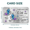 I Will Carry You With Me Until I Again See You Again - Memorial Personalized Custom Aluminum Wallet Card - Sympathy Gift For Family Members