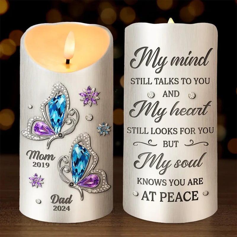 I Still Think Of You, My Heart Still Looks For You But My Soul Knows You're At Peace - Memorial Personalized Custom LED Candle - Sympathy Gift, Christmas Gift For Family Members