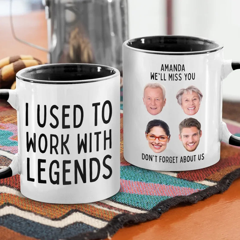 Custom Photo I Used To Work With Legends - Coworker Personalized Custom Accent Mug - Christmas Gift, Appreciation, Retirement Gift For Coworkers, Work Friends, Colleagues