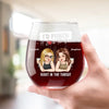 We Laugh Louder Together - Bestie Personalized Custom Wine Glass - Christmas Gift For Best Friends, BFF, Sisters