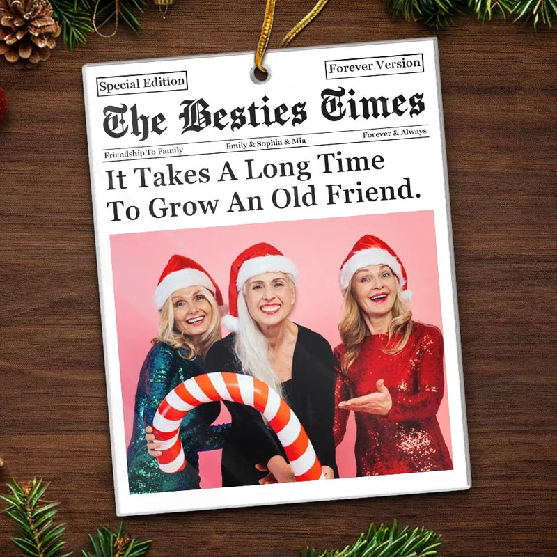 Custom Photo The Besties Times - Bestie Personalized Custom Ornament - Acrylic Custom Shaped - Christmas Gift For Best Friends, BFF, Sisters