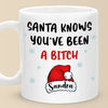 Santa Knows Who You Are - Friend Personalized Custom Mug - Christmas Gift, Birthday Gift For Best Friends, Family Members, Coworkers, Yourself
