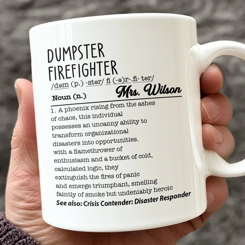 The Best Dumpster Firefighters Turn Chaos Into Opportunity - Friend Personalized Custom Mug - Christmas Gift For Best Friends, Sisters, Family Members, Coworkers