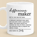 Custom Name Difference Maker Gifts - Personalized Mugs