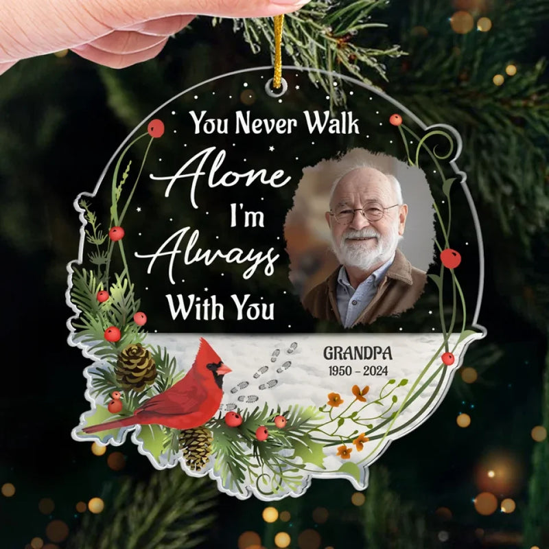 Custom Photo You Never Walk Alone - Memorial Personalized Custom Ornament - Acrylic Custom Shaped - New Arrival, Sympathy Gift, Christmas Gift For Family Members AMZ