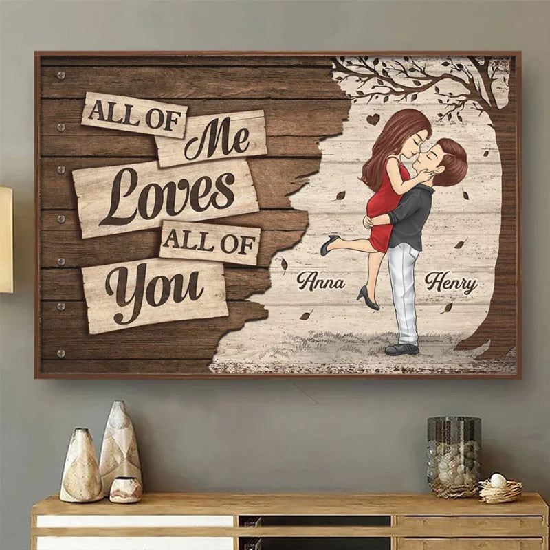 All Of Me Loves All Of You - Couple Personalized Custom Horizontal Poster - Christmas Gift For Husband Wife, Anniversary
