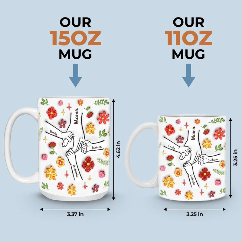 Hold My Hand, Nurture My Soul - Family Personalized Custom 3D Inflated Effect Printed Mug - Christmas Gift For Mom, Grandma