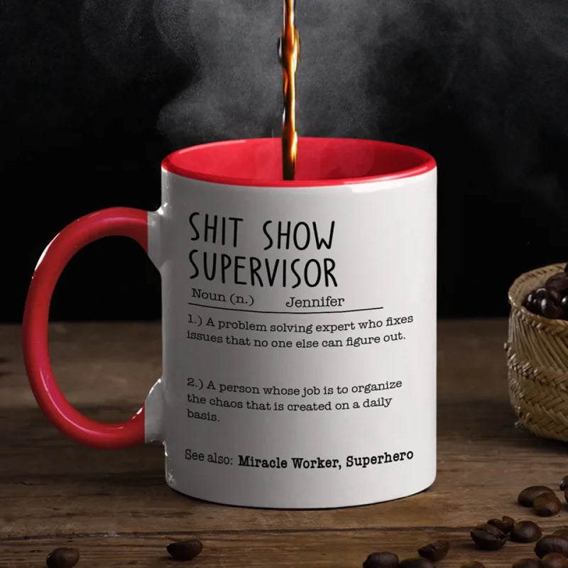 Custom Name Shit Show Supervisor Gifts - Personalized Accent Mugs