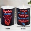 I'm Keeping You Forever Yours - Couple Personalized Custom Smokeless Scented Candle - Christmas Gift For Husband Wife, Anniversary