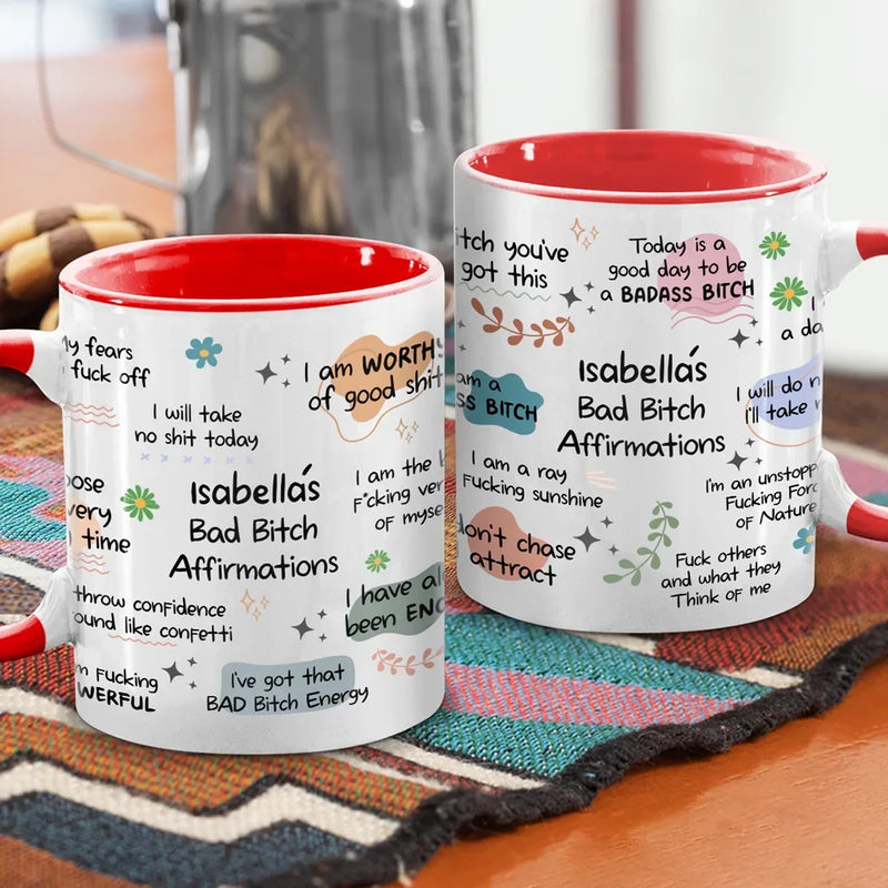 I Am Naturally A Badass - Affirmation Personalized Custom Accent Mug - Christmas Gift For Yourself