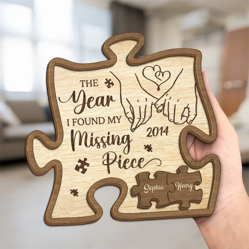 When I Met You I Found My Missing Piece - Couple Personalized Custom 2-Layered Wooden Plaque With Stand - Gift For Husband Wife, Anniversary