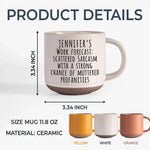 Custom Name Funny Work Forecast Gifts for Coworkers - Personalized Pottery Mug
