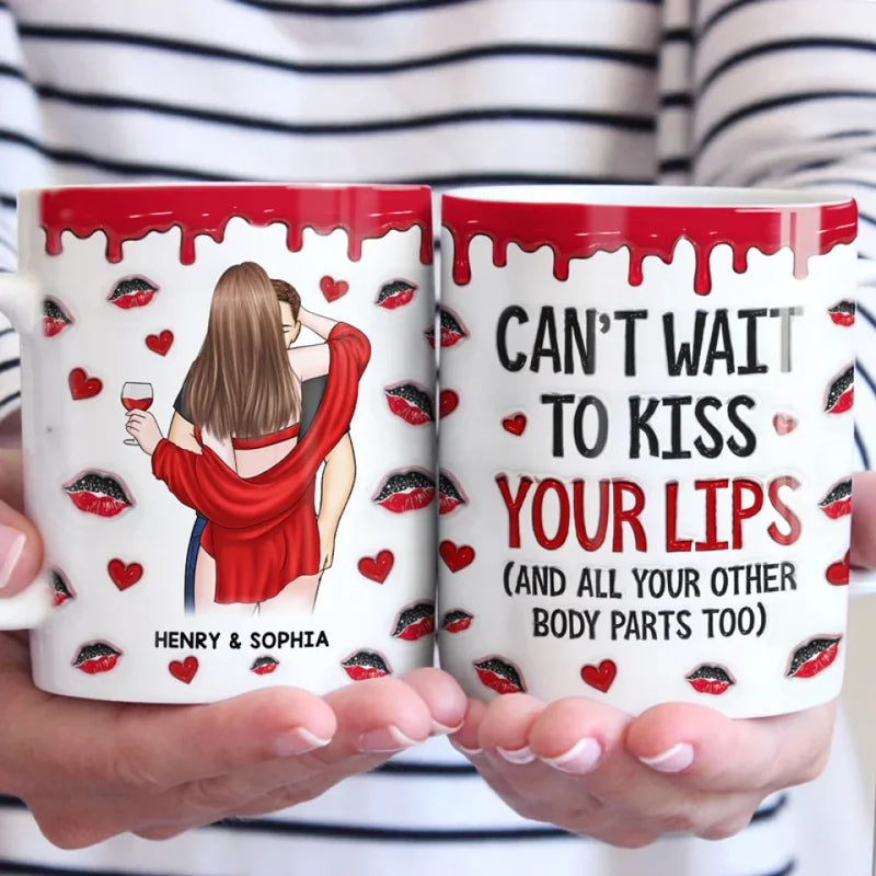 I Can't Wait To Kiss Your Lips - Couple Personalized Custom 3D Inflated Effect Printed Mug - Christmas Gift For Husband Wife, Anniversary, Long Distance Relationship