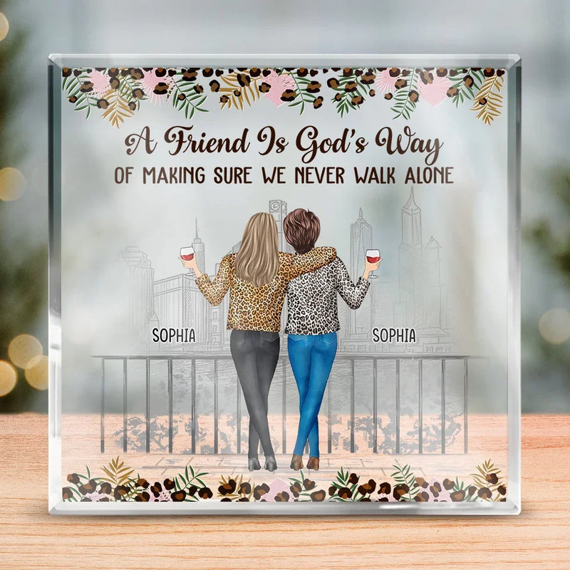 A True Friendship Is A Journey Without An End - Bestie Personalized Custom Square Shaped Acrylic Plaque - Gift For Best Friends, BFF, Sisters