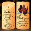 Thanks For Being My Unbiological Sister - Bestie Personalized Custom LED Candle - Christmas Gift For Best Friends, BFF, Sisters