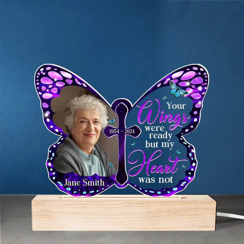Custom Photo Your Wings Were Ready But My Heart Was Not - Memorial Personalized Custom Shaped 3D LED Light - Sympathy Gift For Family Members