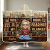 This Is My Book Reading Blanket - Personalized Custom Snuggle Blanket, Hoodie Blanket - Christmas Gift For Book Lovers