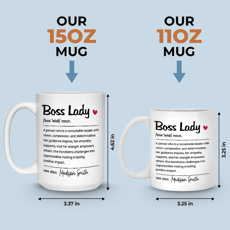 Be The Boss Lady Who Makes A Difference - Coworker Personalized Custom Mug - Christmas Gift, Gift For Coworkers, Work Friends, Colleagues