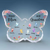 A Legacy Passed From Mom To Grandma - Family Personalized Custom Butterfly Shaped Acrylic Plaque - Gift For Mom, Grandma